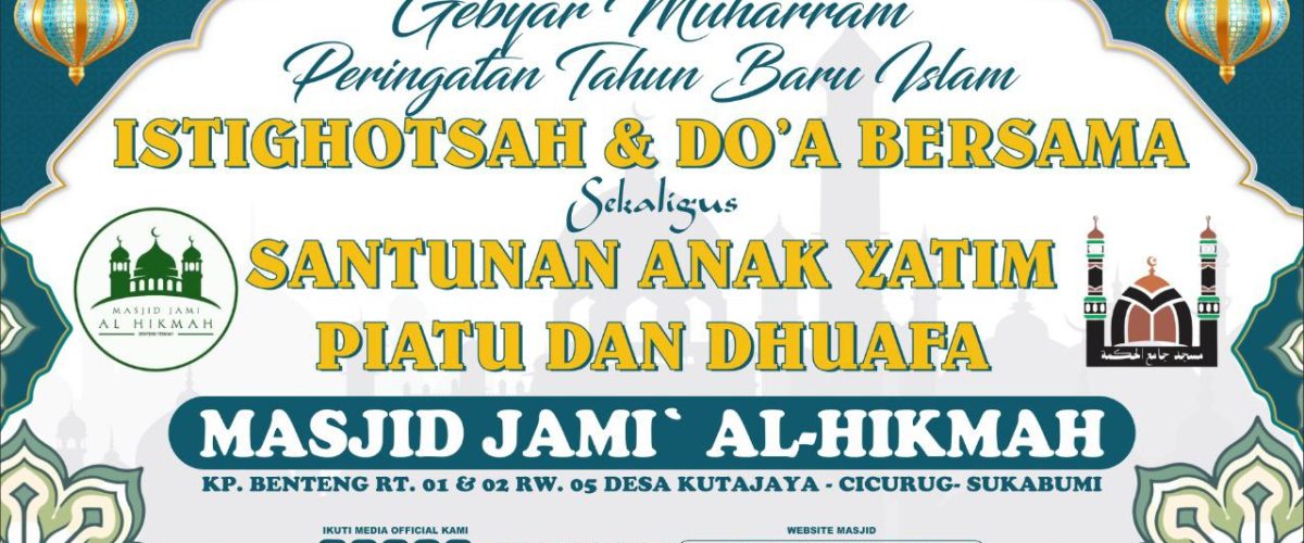 GEBYAR MUHARAM 1447 H ISTIGHOSTAH DOA BERSAMA DAN SANTUNAN ANAK YATIM PIATU